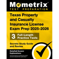 Texas Property and Casualty Insurance License Exam Prep 2025-2026 - 3 Full-Length Practice Tests, Secrets Study Guide and Review: [Detailed Answer Exp - Paperback
