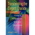 Transcending the Elegant Charade - Paperback