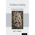 Nature of Healing: The Modern Practice of Medicine - Hardcover