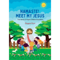 Namaste! Meet My Jesus - Paperback