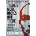 There's More Bodies Out There: The true story of a Mafia associate and a cop who emerge as suspected serial killers - Paperback