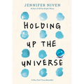Holding Up the Universe - Hardcover
