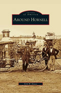 Around Hornell - Hardcover