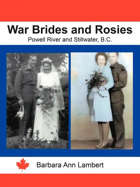War Brides and Rosies: Powell River and Stillwater, B.C. - Paperback