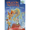 Haunting of the Ghost Dragon: A Branches Book (Dragon Masters #27) - Paperback