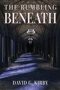 The Rumbling Beneath: The Jack Sutherington Series - Book I - Paperback
