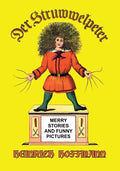 Der Struwwelpeter: Merry Stories and Funny Pictures - Paperback