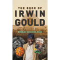 The Book of Irwin Gould (IDG) 2: Bubbles and Sudz, plus - Hardcover