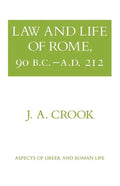 Law and Life of Rome, 90 B.C.-A.D. 212 - Paperback