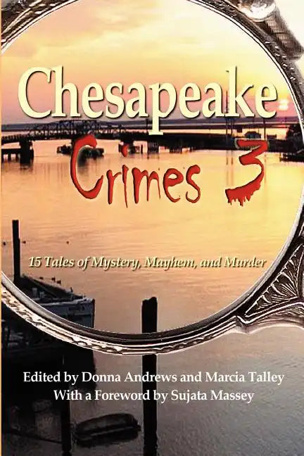 Chesapeake Crimes 3 - Paperback