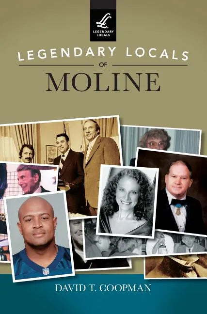 Legendary Locals of Moline - Hardcover