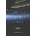 How the Universe Operates - Paperback