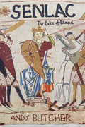 Senlac - The Lake of Blood: A Medieval Historical Fiction Novel - Paperback