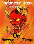 Japanese Mask Reference book: Hannya, Oni, Tengu - Paperback