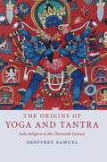 The Origins of Yoga and Tantra - Paperback