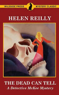 The Dead Can Tell: A Detective McKee Mystery - Paperback