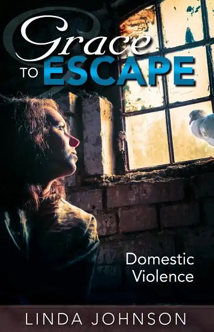 Grace to Escape Domestic Violence - Paperback