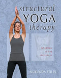 Structural Yoga Therapy: Adapting to the Individual - Hardcover