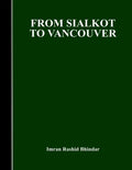 From Sialkot to Vancouver - Paperback