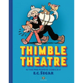 Thimble Theatre & the Pre-Popeye Comics of E.C. Segar: Revised and Expanded - Hardcover