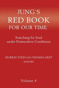 Jung's Red Book for Our Time: Searching for Soul Under Postmodern Conditions Volume 4 - Hardcover
