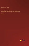 Aventuras de Gil Blas de Santillana: Tomo 2 - Hardcover
