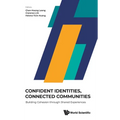 Confident Identities, Connected Communities: Building Cohesion through Shared Experiences - Hardcover