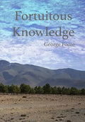 Fortuitous Knowledge - Hardcover