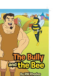 The Bully and the Bee - Paperback