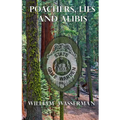 Poachers, Lies and Alibis - Paperback