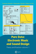 Pure Data: Electronic Music and Sound Design - Theory and Practice - Volume 1 - Paperback