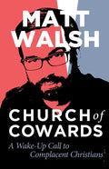 Church of Cowards: A Wake-Up Call to Complacent Christians - Paperback