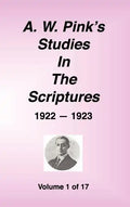 A. W. Pink's Studies in the Scriptures, 1922-23, Vol. 01 of 17 - Hardcover
