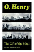 The Gift of the Magi and Other New York City Stories - Paperback