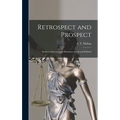 Retrospect and Prospect; Studies in International Relations, Naval and Political - Hardcover