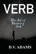 Verb: The Act of Knowing God - Paperback