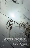 After Normal: One Teen's Journey Following Her Younger Brother's Death - Paperback