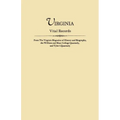 Virginia Vital Records, from the Virginia Magazine of History and Biography, the William and Mary College Quarterly, and Tyler's Quarterly - Paperback