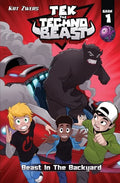 Tek, the Techno Beast, Book 1, Beast in the Backyard: Beast in the Backyard - Paperback