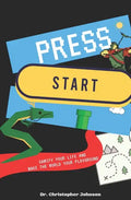 Press Start: Gamify Your Life - Paperback