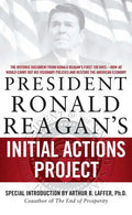 President Ronald Reagan's Initial Actions Project - Paperback