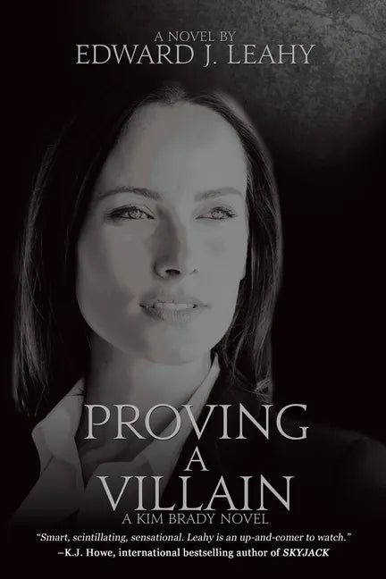 Proving A Villain: A Kim Brady Novel - Paperback