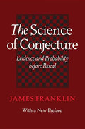 Science of Conjecture: Evidence and Probability Before Pascal - Paperback