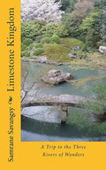 Limestone Kingdom: A Trip to the Three Rivers of Wonders - Paperback