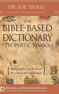 The Bible Based Dictionary of Prophetic Symbols - Hardcover