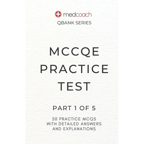 MCCQE Practice Test: Part 1 of 5 - Paperback