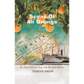 Scent of an Orange: The Story of Our New Life - Paperback