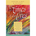 The Times of Our Lives: Extraordinary True Stories of Synchronicity, Destiny, Meaning, and Purpose - Paperback
