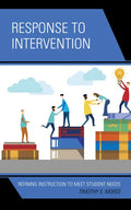 Response to Intervention: Refining Instruction to Meet Student Needs - Paperback