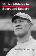 Native Athletes in Sport and Society: A Reader - Paperback